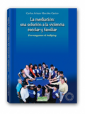 Libro La mediación: una solución a la violencia escolar y familiar