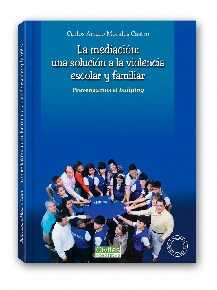 Libro La mediación: una solución a la violencia escolar y familiar